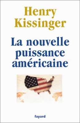 La Nouvelle Puissance Américaine