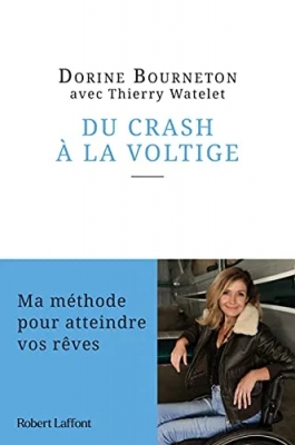 Du crash à la voltige - Ma méthode pour atteindre vos rêves