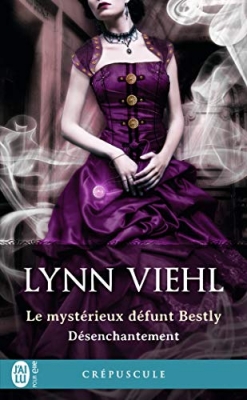 Désenchantement, tome 2 : Le mystérieux défunt Bestly