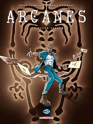 Arcanes, tome 1 : Le Baron fantôme
