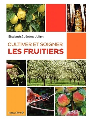 Cultiver et soigner les fruitiers (sous blister)