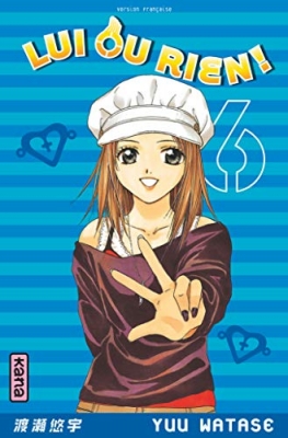 Lui ou rien !, tome 6