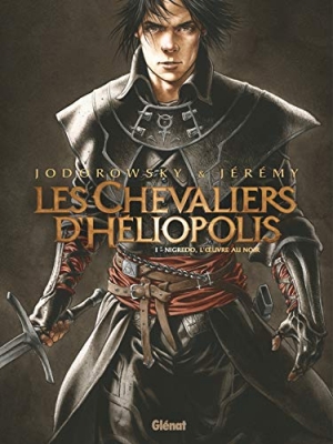 Les Chevaliers d'Héliopolis, tome 1 : Nigredo, l'oeuvre au noir