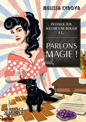 Installe-toi, allume une bougie et... Parlons Magie !