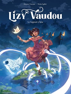 Lizy Vaudou, tome 1 : Le fragment d'âme