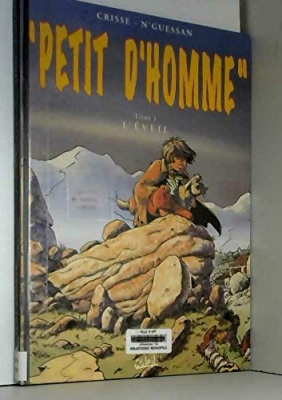 Petit d'homme Tome 1 L'éveil