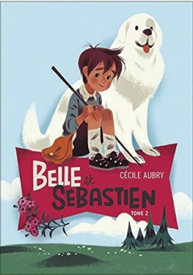 Belle et Sébastien, tome 2: Le document secret