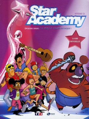 Star Academy *Tome 2* La Star'Ac contre-attaque