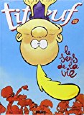 Titeuf, tome 12 : Le sens de la vie