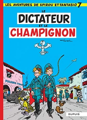 Spirou et Fantasio, tome 7 - Le Dictateur et le champignon