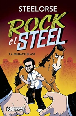 Rock et Steel - La menace Blast