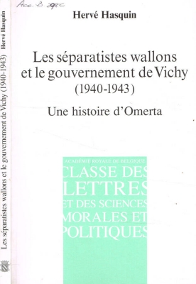 Les Separatistes Wallons Et Le Gouvernement De Vichy 40-43