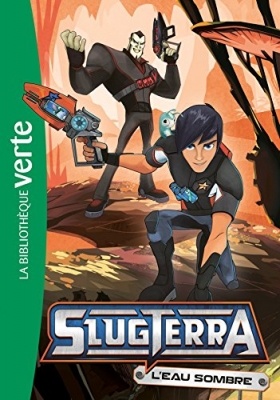 Slugterra, tome 5 - L'eau sombre