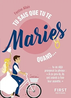 Tu sais que tu te maries quand ...