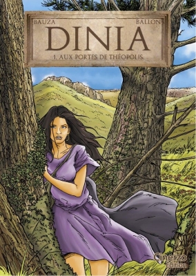 Dinia - aux Portes de Theopolis - Tome 1