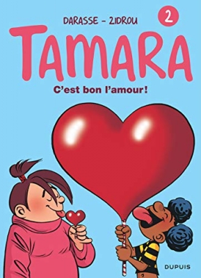 Tamara, tome 2 - C'est bon l'amour !