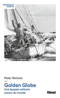 Golden Globe - Une épopée solitaire autour du monde