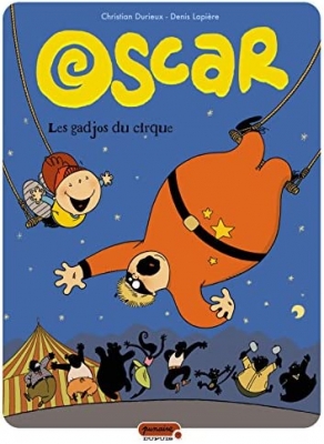 Oscar, tome 3 - Les Gadjos du cirque