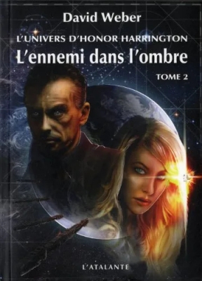 Saganami, tome 2 : L'ennemi dans l'ombre (2/2) (L'univers d'Honor Harrington)