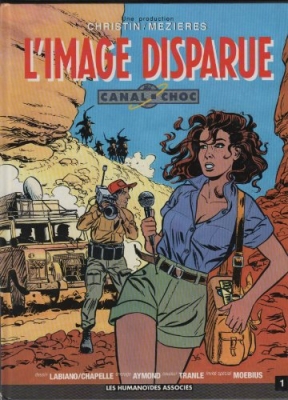 Canal-Choc Tome 1 - L'image Disparue