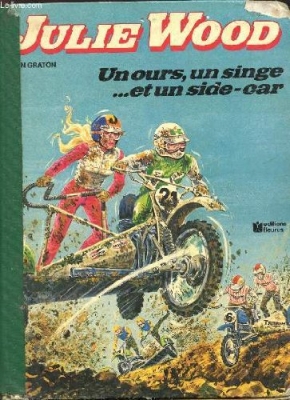 Julie Wood, tome 6 : Un ours, un singe...et un side-car