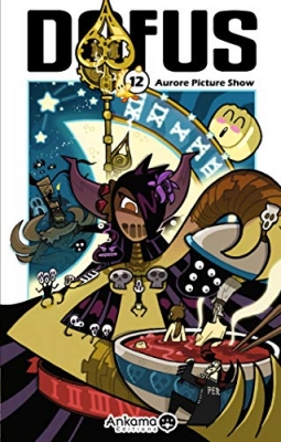 Dofus Tome 12 - Aurore Picture Show