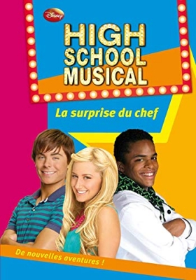 High School Musical 10 - La surprise du chef