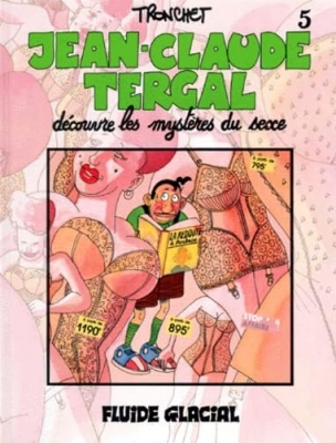 Jean-Claude Tergal, tome 5 : Découvre les mystères du sexe