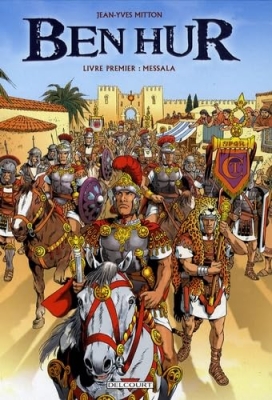 Ben Hur, tome 1 : Messala