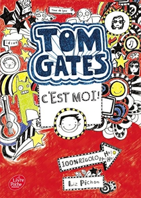 Tom Gates, tome 1 - C'est moi !