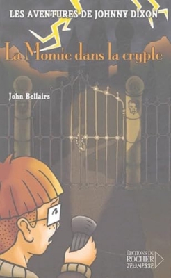 Les aventures de Johnny Dixon, tome 2 - La momie dans la crypte