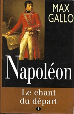 Napoléon, tome 1 : Le Chant du départ