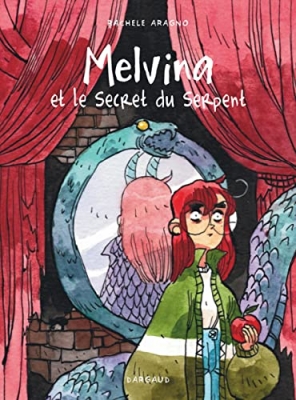 Melvina, tome 2 : Melvina et le secret du serpent