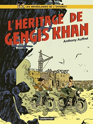 Les Archéologues de l'interdit, tome 2: L'héritage de Gengiskhan