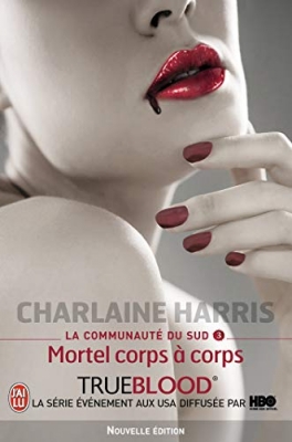 La Communauté Du Sud Tome 3 - Mortel Corps À Corps