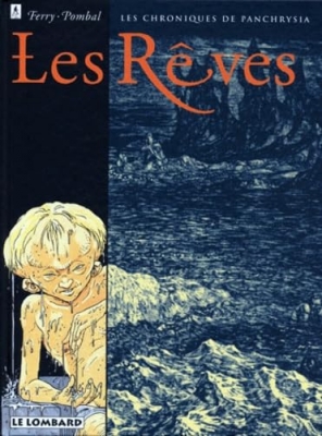 Les chroniques de Panchrysia, tome 2 : Les rêves