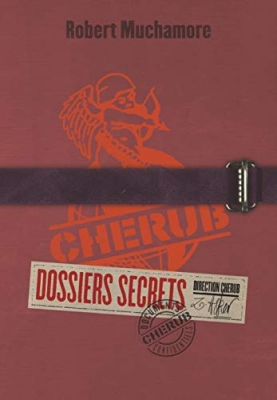 Cherub - Dossiers secrets