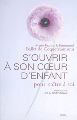 S'ouvrir à son cœur d'enfant pour naître à soi