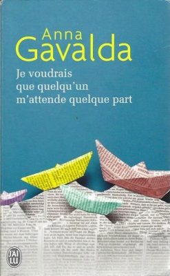 Je voudrais que quelqu'un m'attende quelque part