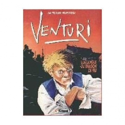 Venturi.. 1. La langue du dragon de feu
