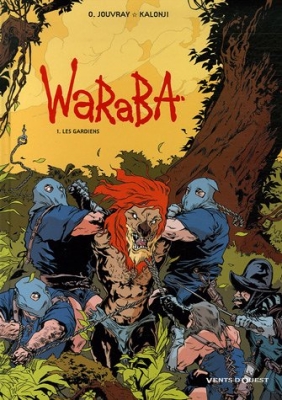 Waraba - Tome 01 - Les gardiens