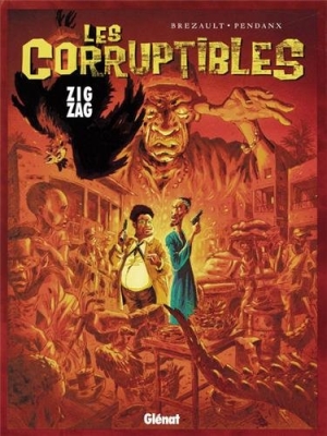 Les Corruptibles Tome 2 - Zigzag