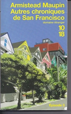 Chroniques de San Francisco, tome 3 : Autres chroniques de San Francisco