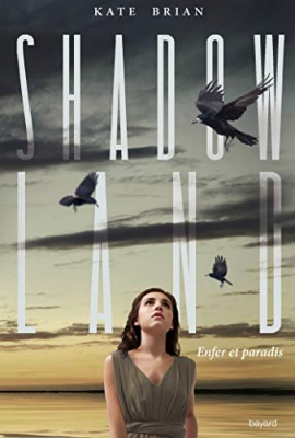 Shadowland, Tome 03 - Enfer et paradis