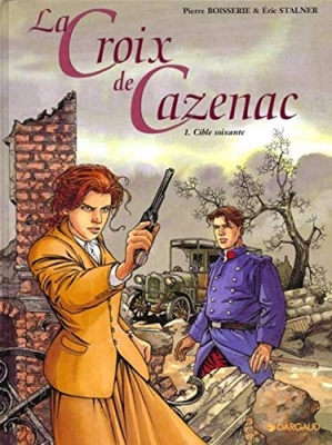 La croix de Cazenac, tome 1 : Cible Soixante