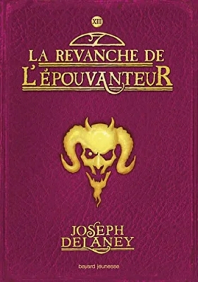L'Epouvanteur, tome 13 : La revanche de l'épouvanteur