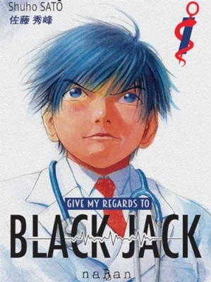 Give my regards to Black Jack, tome 1
