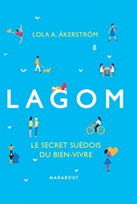 Lagom - Le secret suédois du bien-vivre