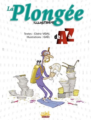 La Plongée illustrée de A à Z