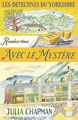 Les Détectives du Yorkshire, tome 3 : Rendez-vous avec le mystère (Cosy Mystery)
